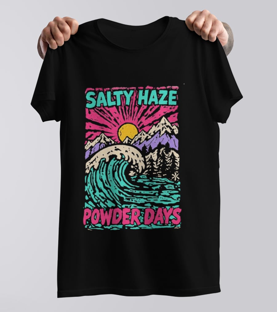 Salty Haze Powder Days Mountain Waves And Sunburst T-Shirt