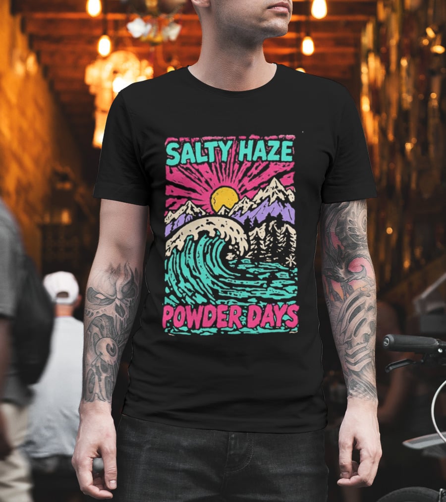 Salty Haze Powder Days Mountain Waves And Sunburst T-Shirt