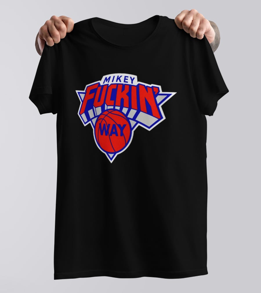 Mikey Fuckin' Way Basketball Knicks T-Shirt