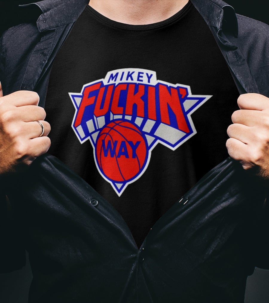 Mikey Fuckin' Way Basketball Knicks T-Shirt