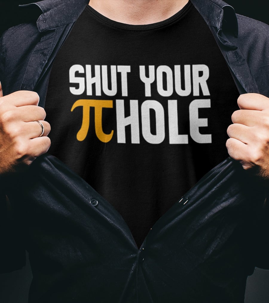 Shut Your Pi Hole Yellow Greek White Block Lettering T-Shirt