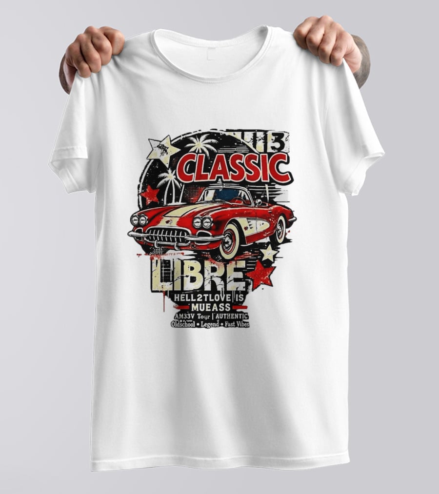 Classic Libre AM33V Tour Authentic Oldschool Legend Fast Vibes T-Shirt