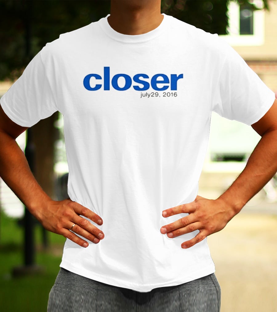 Closer Blue Lowercase July 29 2016 T-Shirt