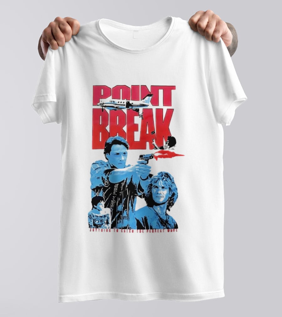 Point Break Movie Characters Anything To Catch The Perfect Wave Gun Airplane T-Shirt
