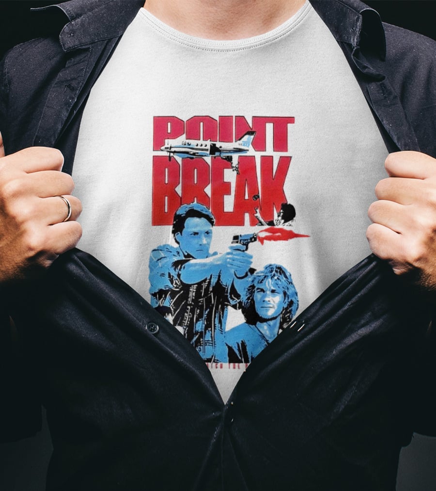 Point Break Movie Characters Anything To Catch The Perfect Wave Gun Airplane T-Shirt