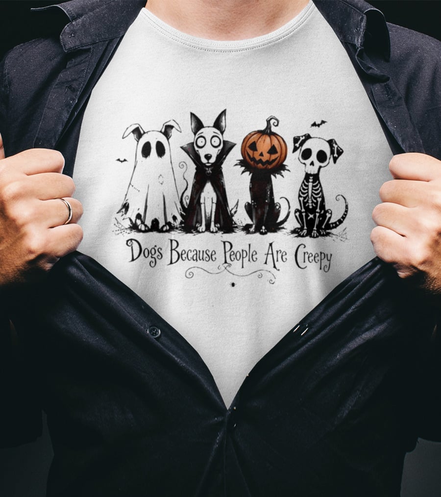 Dogs Because People Are Creepy Halloween Pumpkin Skeleton Ghost T-Shirt