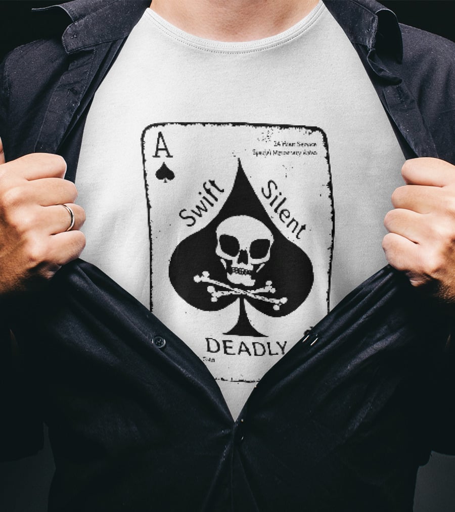 Swift Silent Deadly Ace Of Spades Skull Nominal Fees T-Shirt