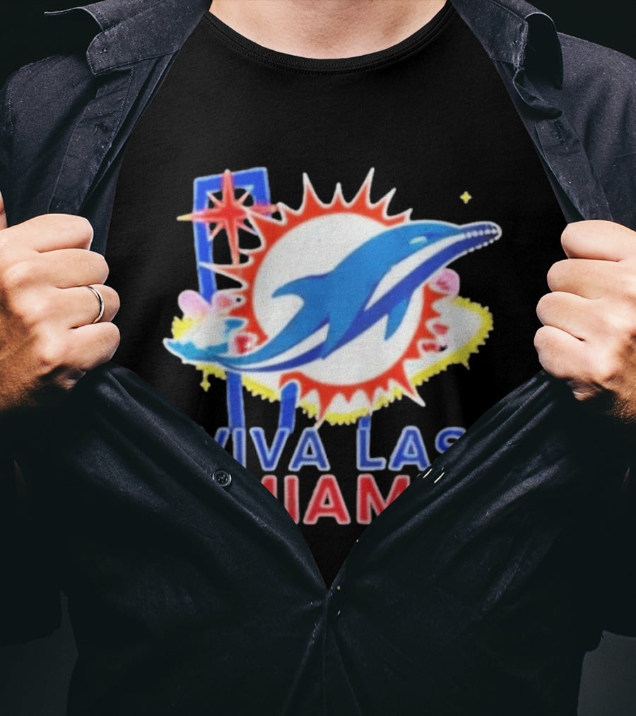 Viva Las Miami Dolphin Neon Sign And Sunburst T-Shirt