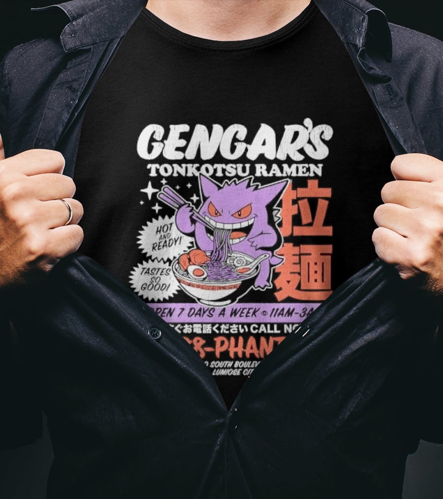 Gengar's Tonkotsu Ramen 1 888 Phantom Lumiose City Hot And Ready T-Shirt