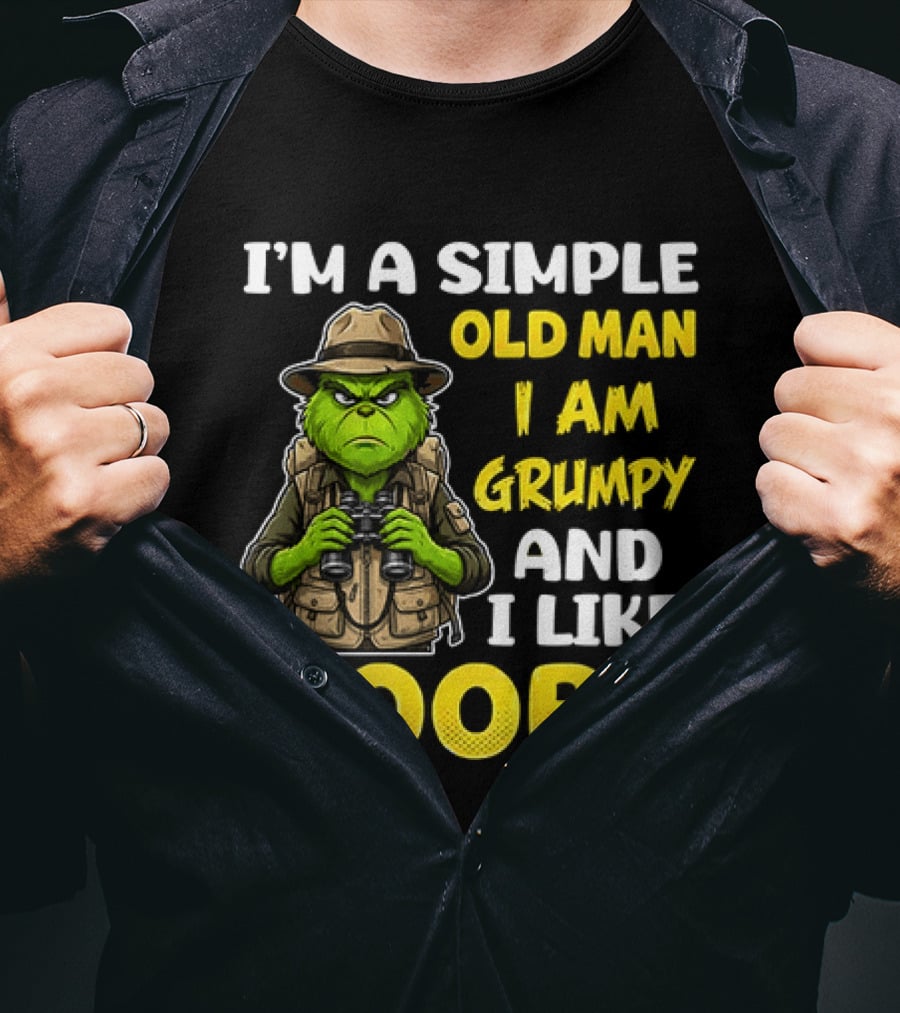 I'm A Simple Old Man I Am Grumpy And I Like Boobs Grinch T-Shirt