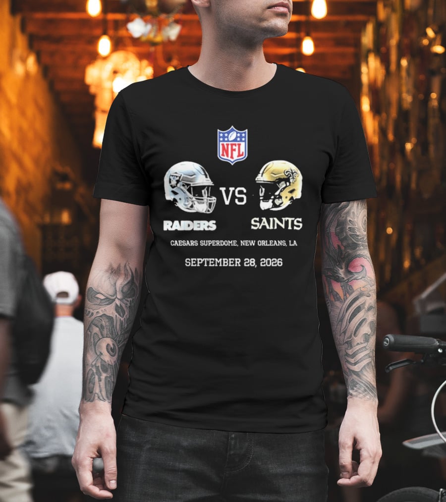 NFL Raiders Vs Saints Caesars Superdome New Orleans September 28 2026 T-Shirt