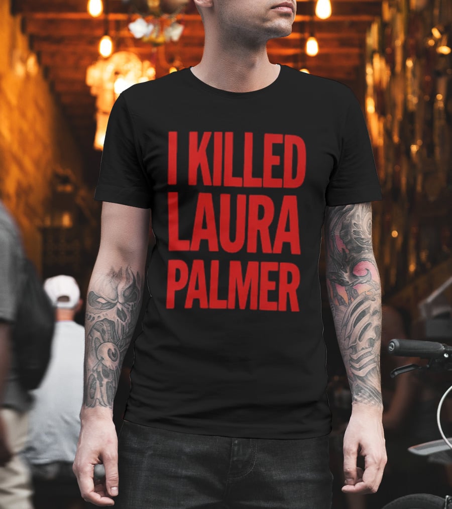 I Killed Laura Palmer Twin Peaks Mystery Bold Red T-Shirt