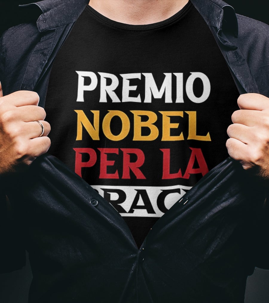PREMIO NOBEL PER LA BRACE Nobel Prize T-Shirt