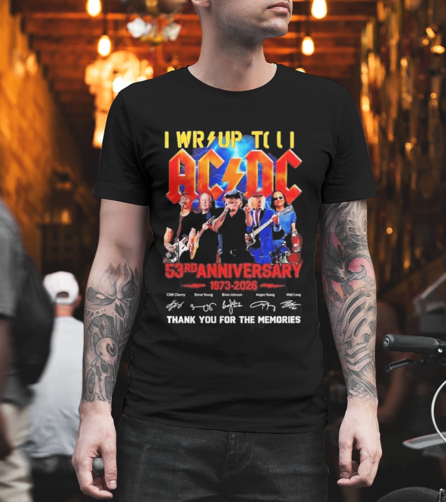ACDC PWR UP Til 53rd Anniversary Tour 1973 2026 Signatures Thank You For The Memories T-Shirt