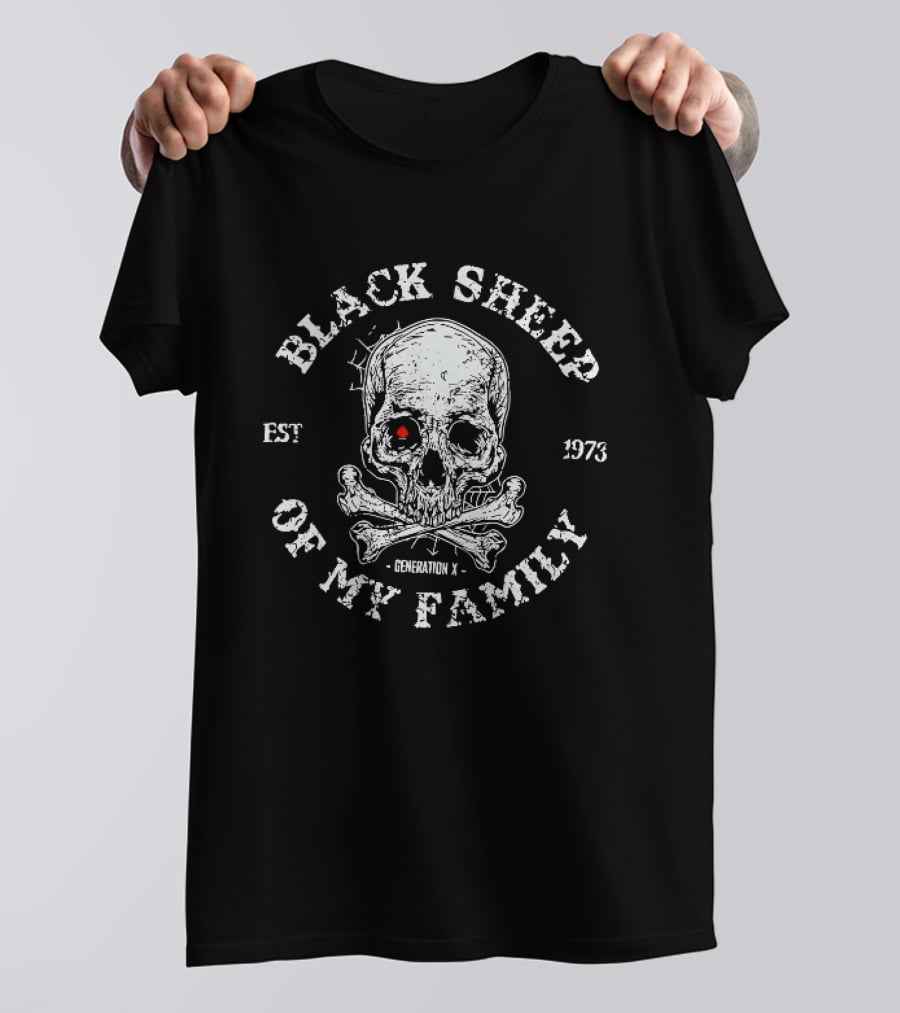 Black Sheep Of My Family Est 1973 Generation X Skull T-Shirt