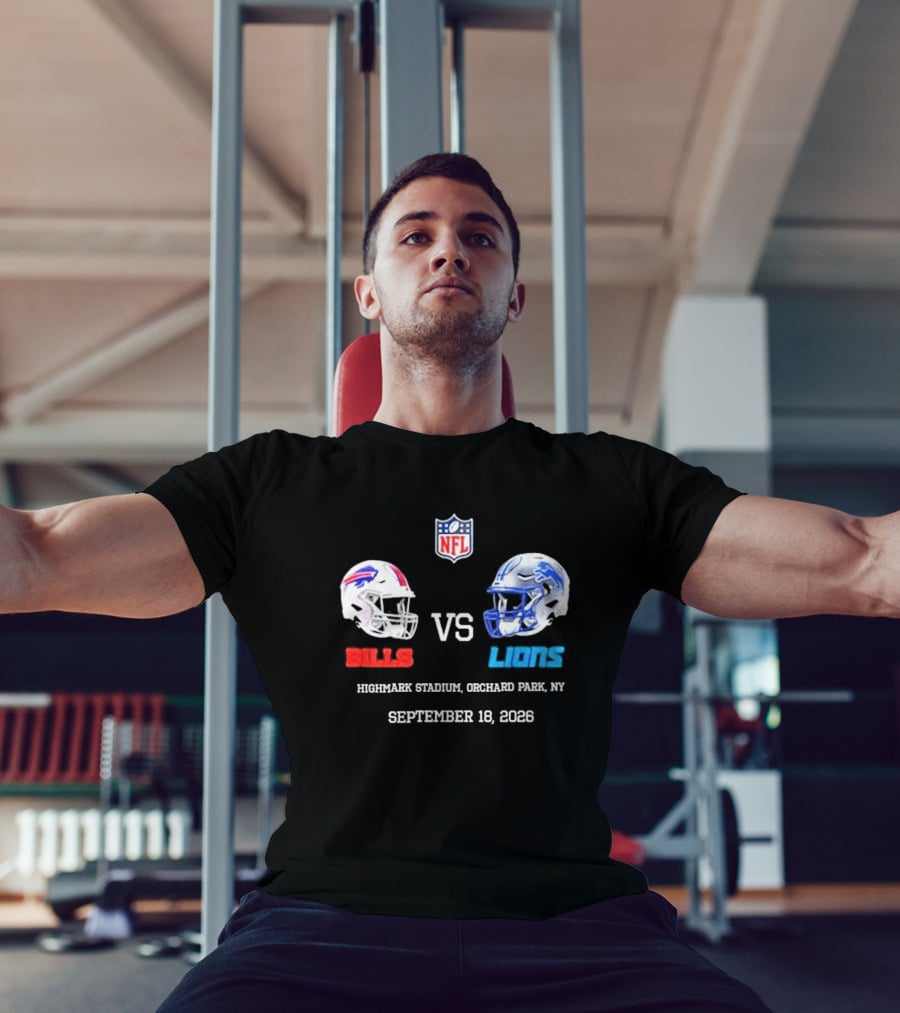Buffalo Bills Vs Detroit Lions NFL Highmark Stadium Orchard Park New York September 18 2026 T-Shirt