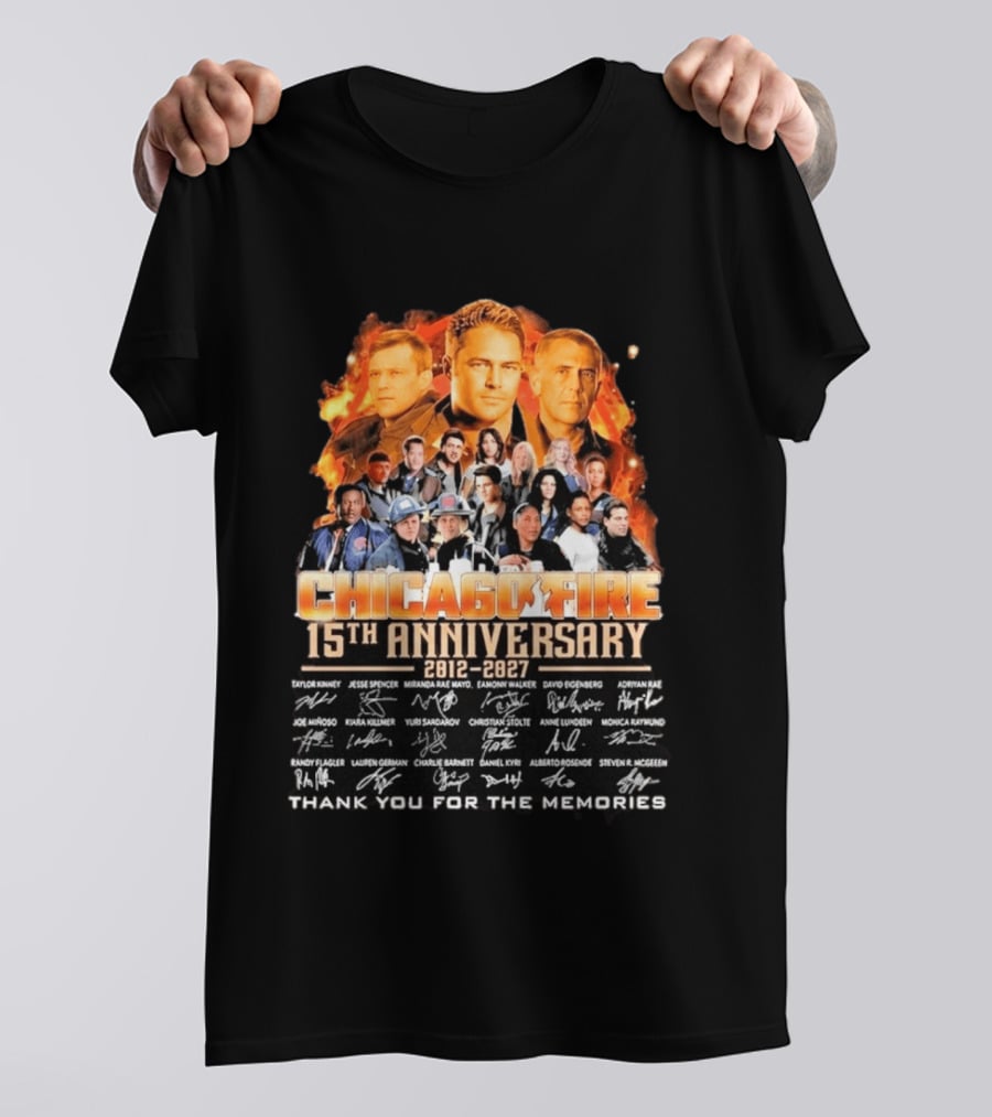 Chicago Fire 15th Anniversary 2012 2027 Cast Signatures Thank You For The Memories T-Shirt