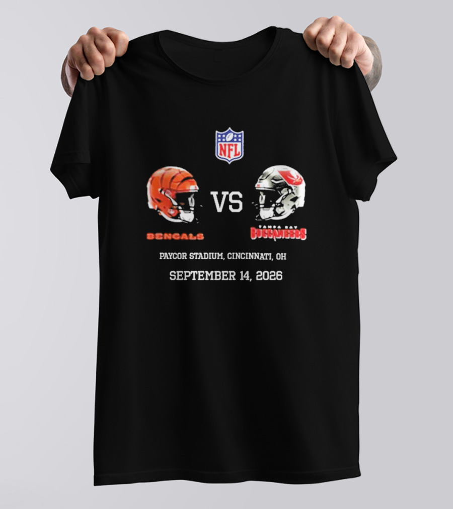 Cincinnati Bengals Vs Tampa Bay Buccaneers NFL Paycor Stadium September 14 2026 T-Shirt