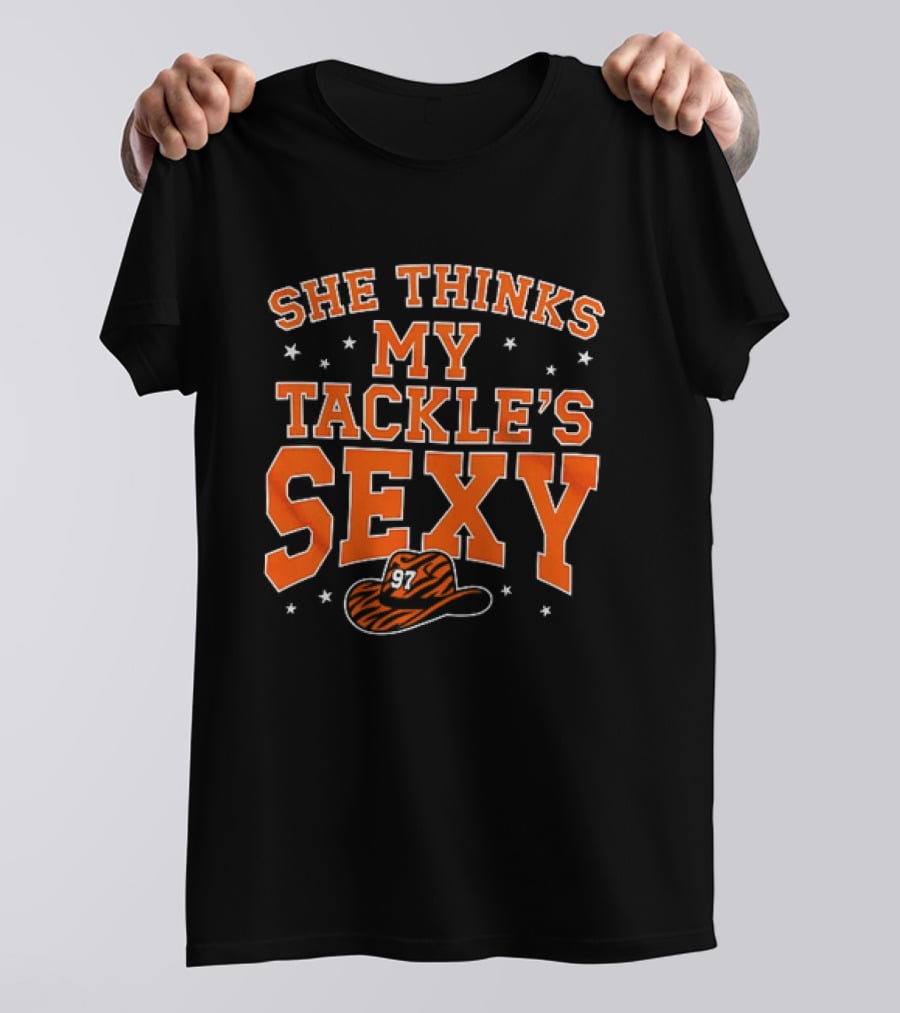 She Thinks My Tackle's Sexy Cowboy Hat 97 T-Shirt