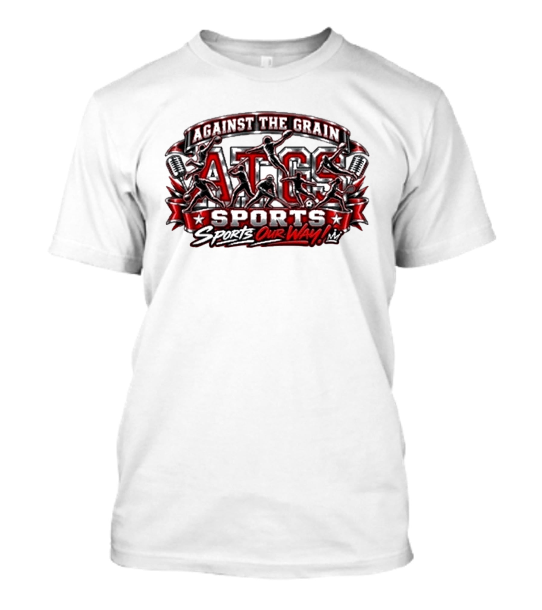 Against The Grain ATG Sports Our Way T-Shirt