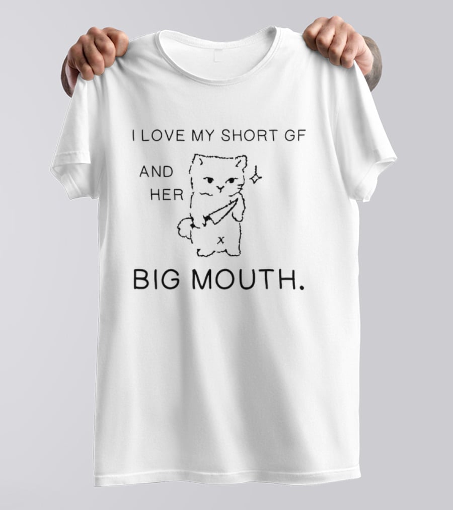 I Love My Short Gf And Her Big Mouth Cat Drawing With Bat T-Shirt