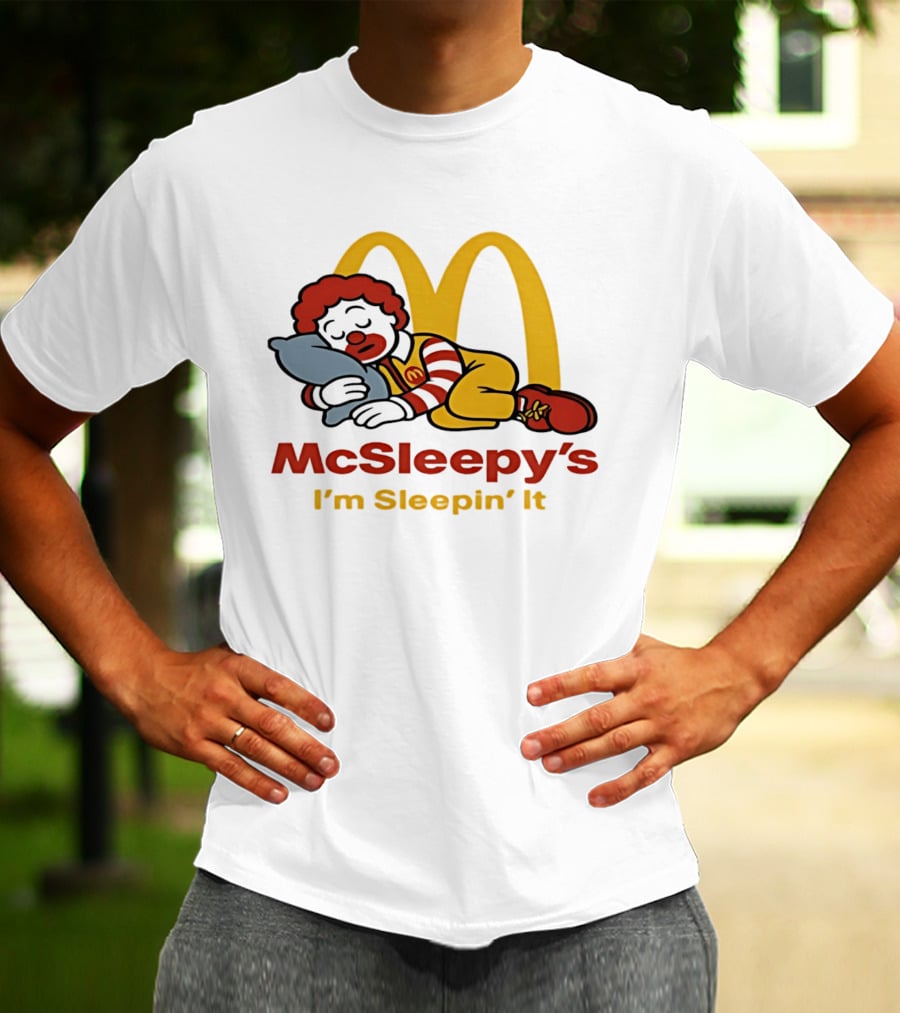 McSleepy's I'm Sleepin' It Ronald McDonald T-Shirt