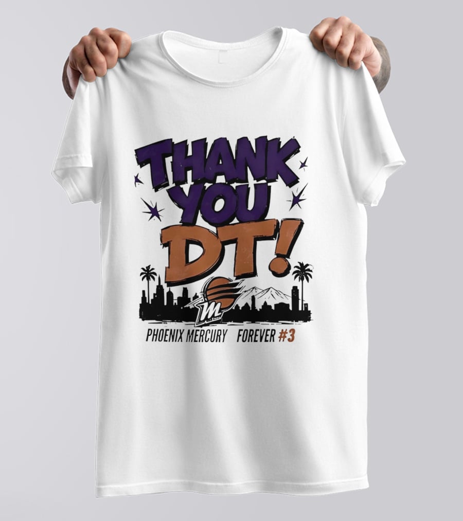 Thank You DT Phoenix Mercury Forever #3 T-Shirt