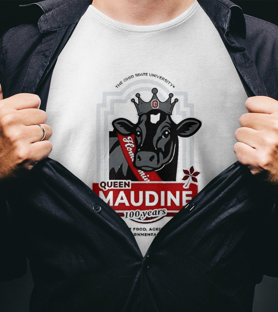 The Ohio State University Queen Maudine 100 Years College Of Food Agricultural And Environmental Sciences T-Shirt