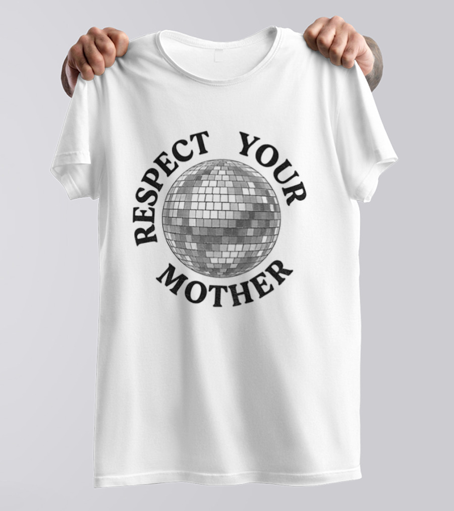 Respect Your Mother Mirrorball Trendy T-Shirt