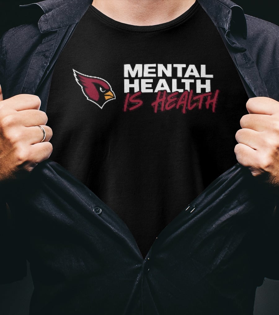 Arizona Cardinals Mental Health Is Health T-Shirt