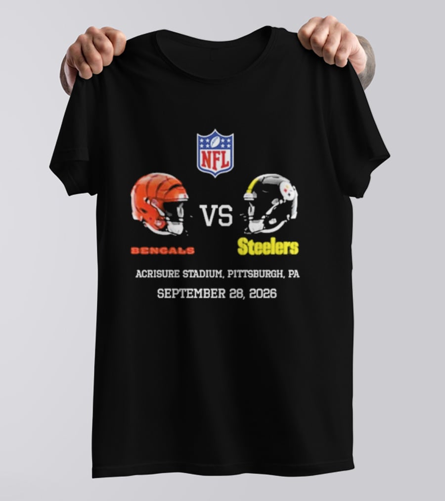 Cincinnati Bengals Vs Pittsburgh Steelers NFL Game Acrisure Stadium Pittsburgh September 28 2026 T-Shirt