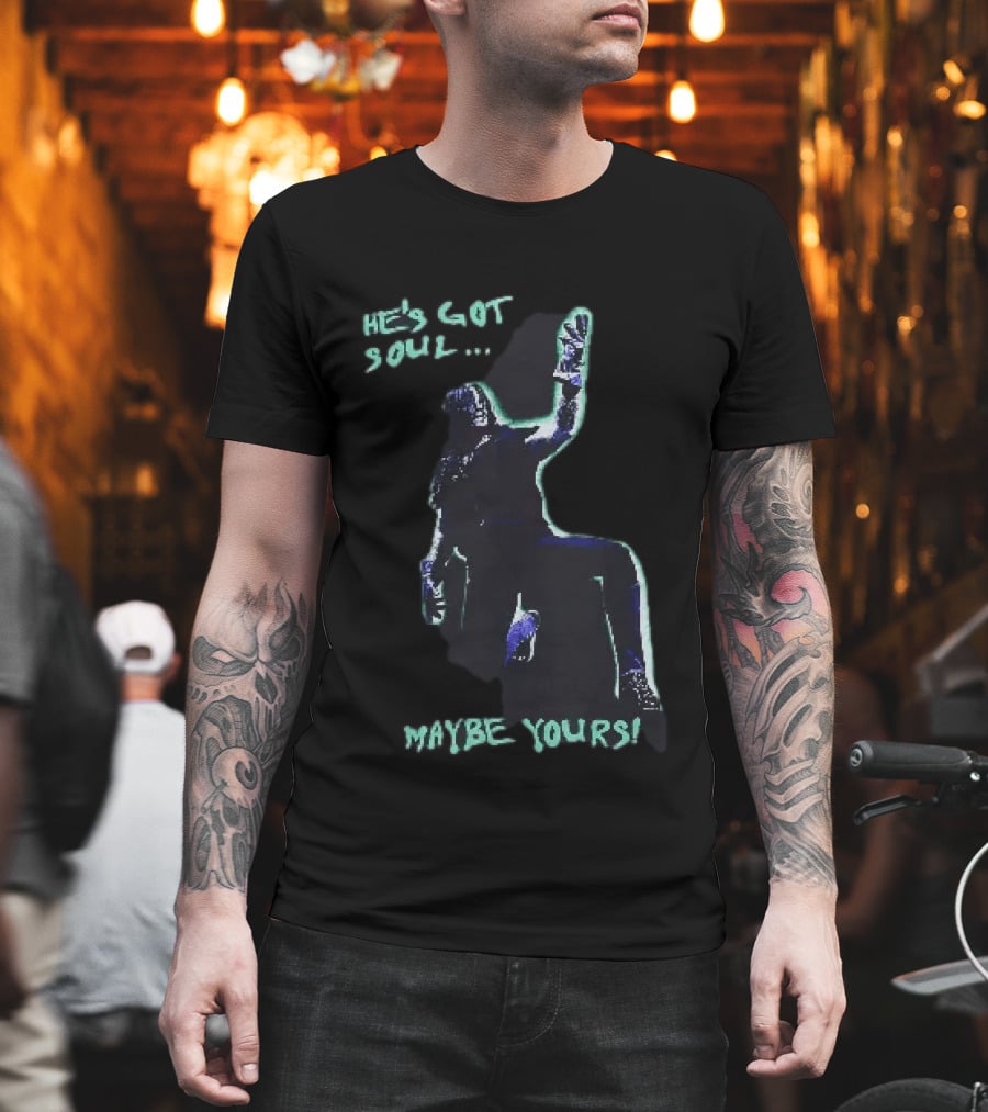 He's Got Soul Maybe Yours The Undertaker WWE Music T-Shirt