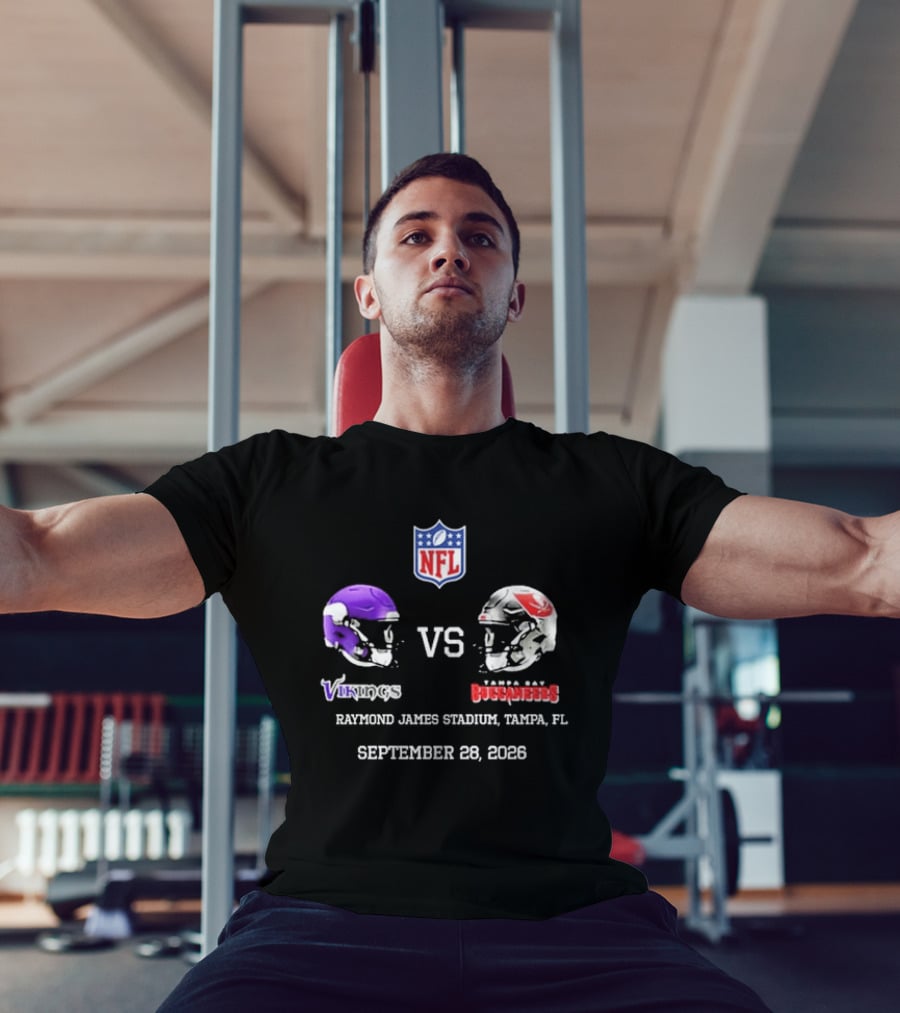 Minnesota Vikings Vs Tampa Bay Buccaneers NFL Raymond James Stadium Tampa FL September 28 2026 T-Shirt