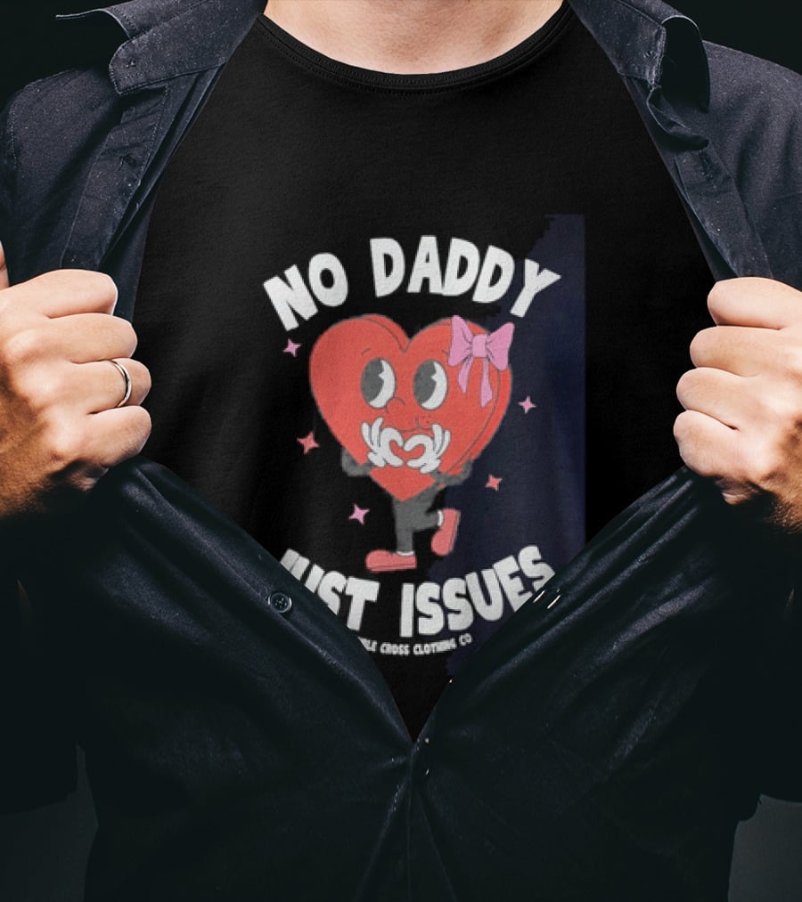 No Daddy Just Issues Heart Pink Bow Double Cross Clothing Co T-Shirt