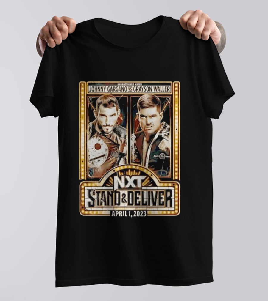 NXT Stand & Deliver April 1 2023 Johnny Gargano Vs Grayson Waller Showdown T-Shirt