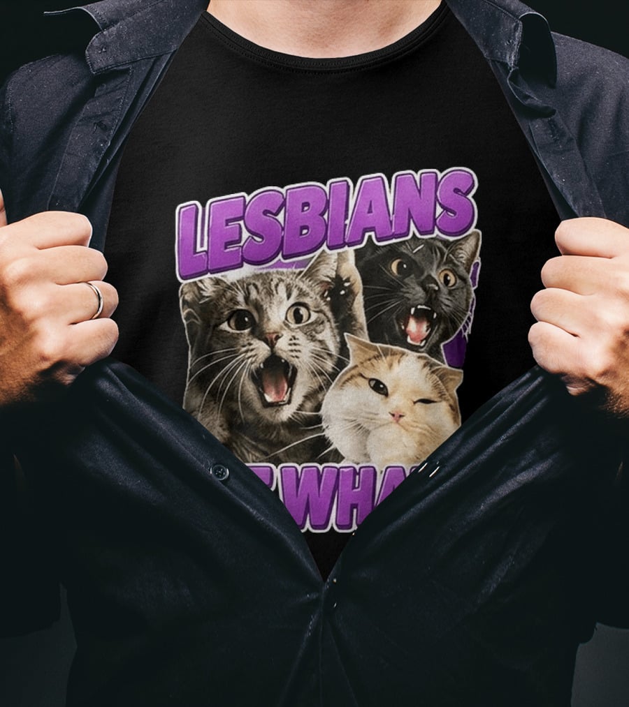 Lesbians Eat What Cat Meme T-Shirt