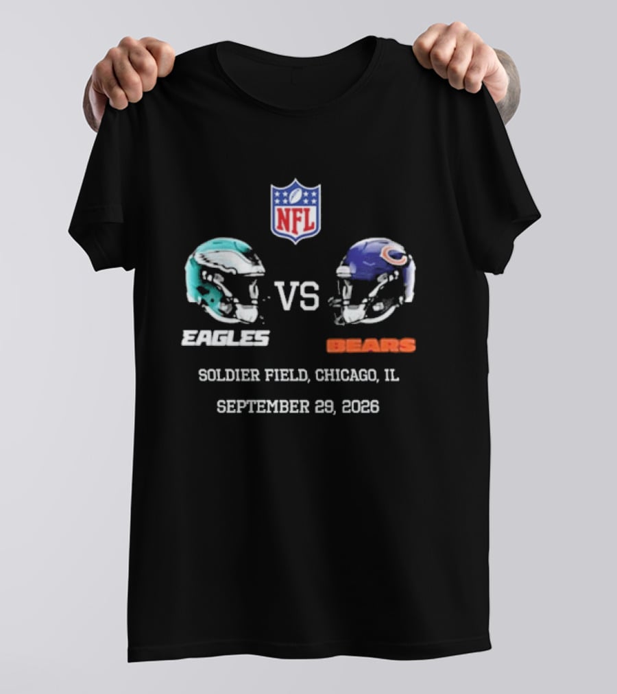 Philadelphia Eagles Vs Chicago Bears NFL Soldier Field Chicago IL September 29 2026 T-Shirt