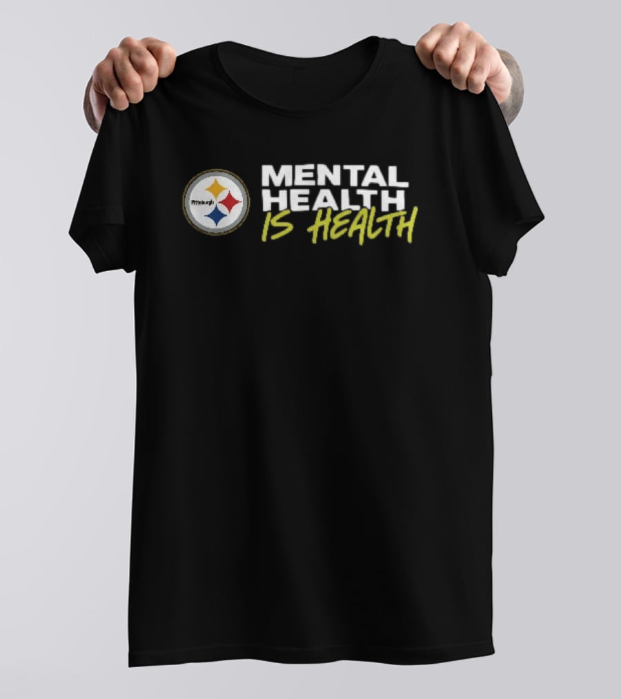Pittsburgh Steelers Mental Health Is Health T-Shirt
