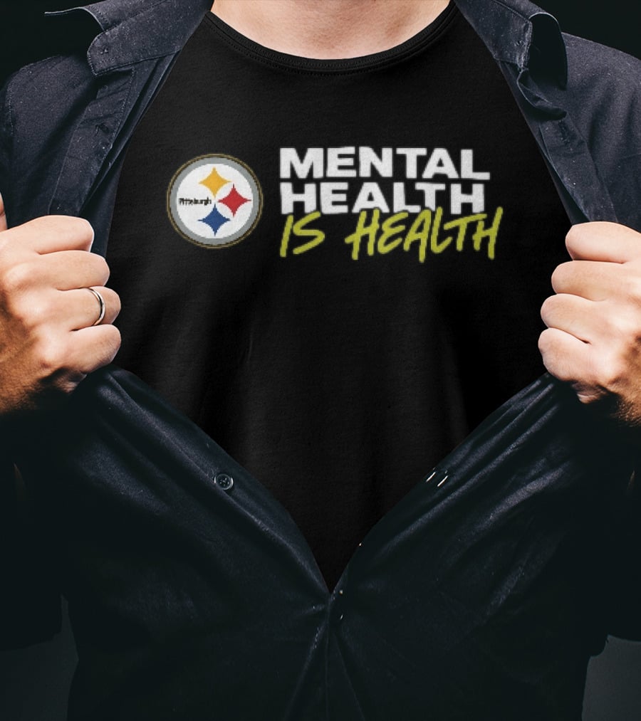 Pittsburgh Steelers Mental Health Is Health T-Shirt
