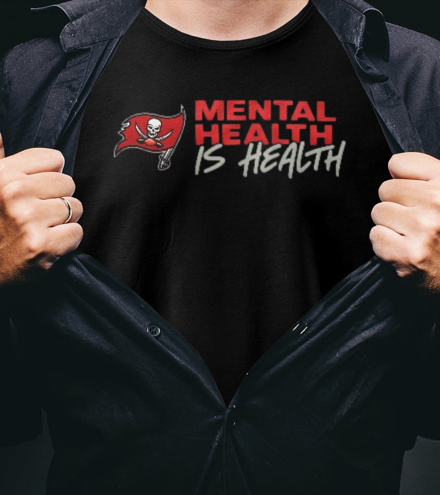 Tampa Bay Buccaneers Pirate Flag Skull Mental Health Is Health T-Shirt