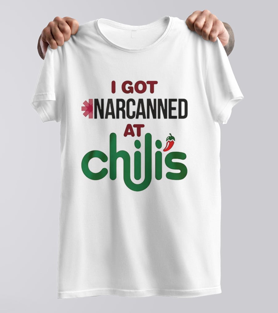 I Got Narcanned At Chilis Pepper Symbol Casual Pub Reference T-Shirt