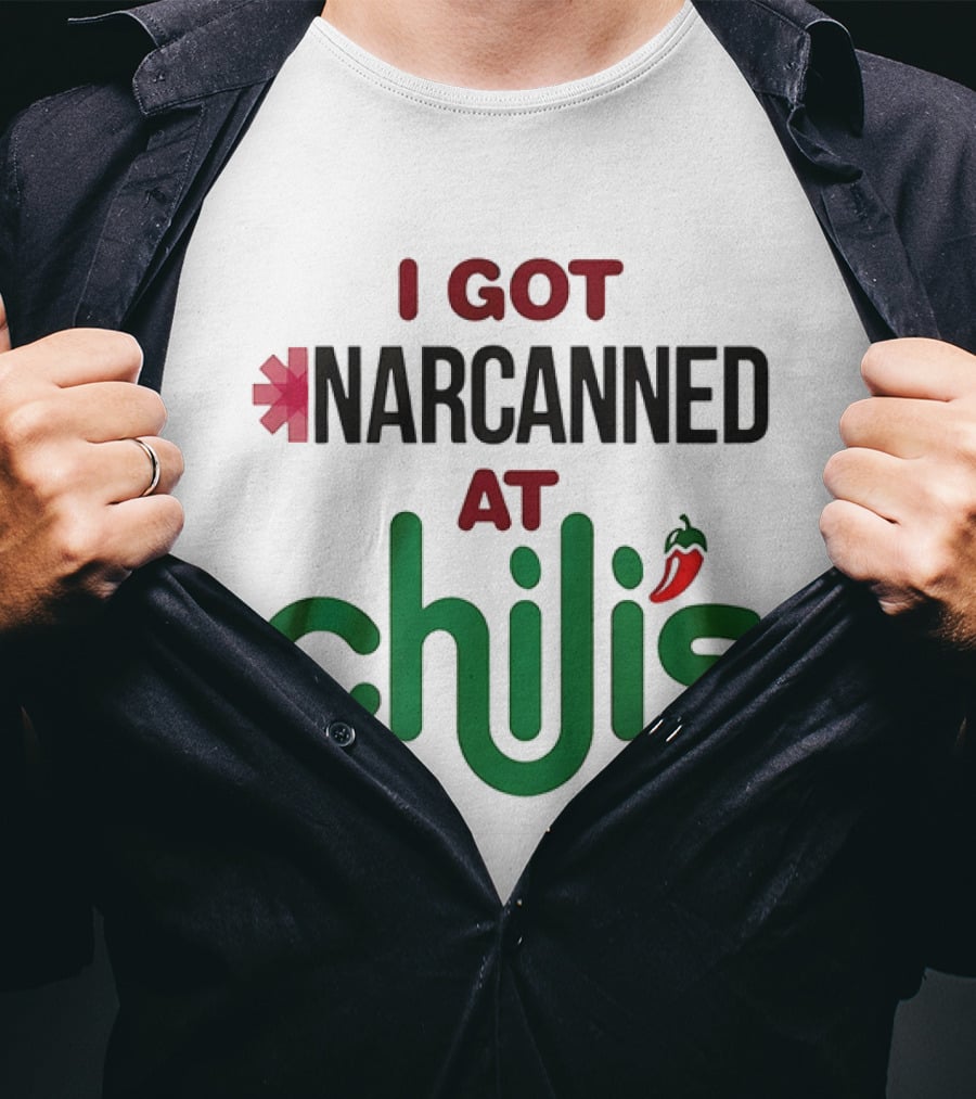 I Got Narcanned At Chilis Pepper Symbol Casual Pub Reference T-Shirt