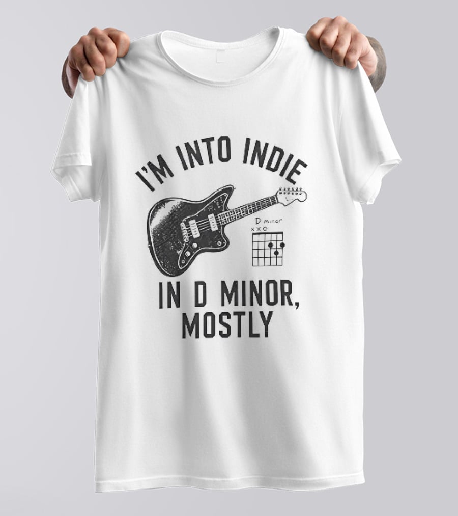 I'm Into Indie Music Guitar In D Minor Mostly T-Shirt