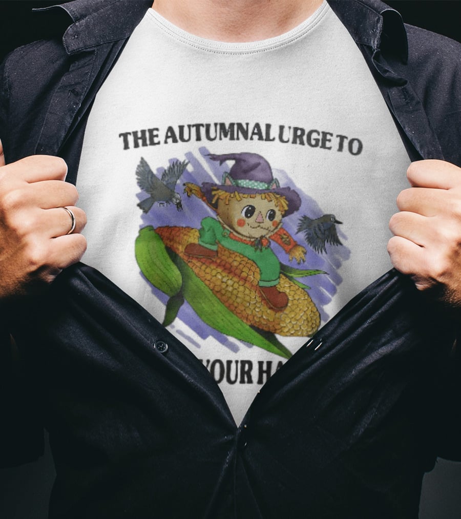The Autumnal Urge To Guard Your Harvest Scarecrow Corn T-Shirt
