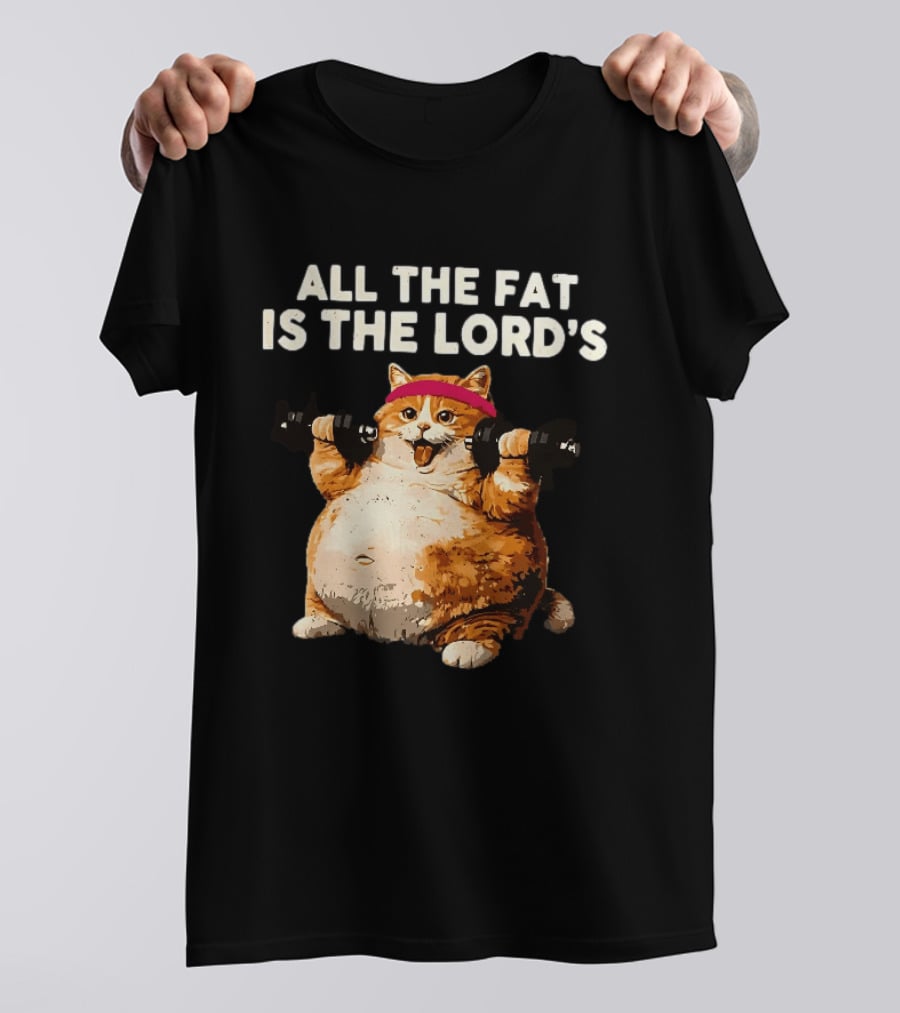 All The Fat Is The Lord's Leviticus 3 16 Orange Tabby Cat Dumbbells T-Shirt