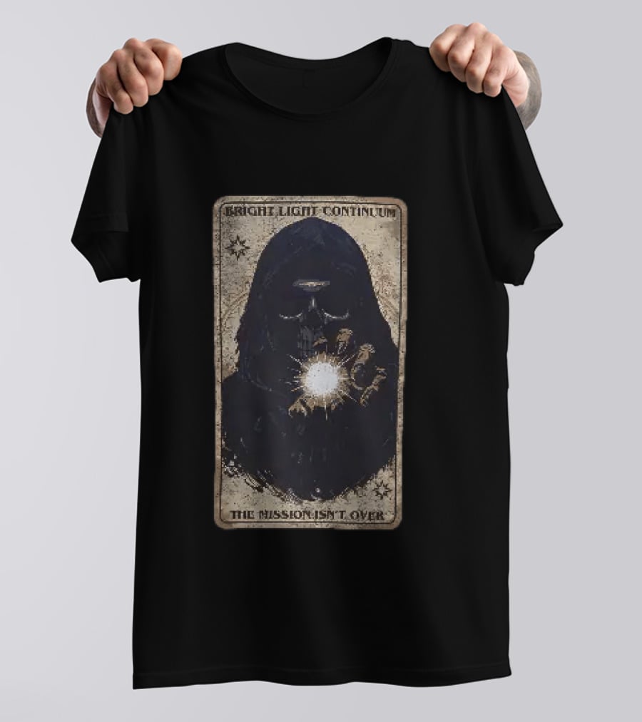 Bright Light Continuum The Mission Isn't Over Skull Holding Light Mysterious Hooded Figure T-Shirt