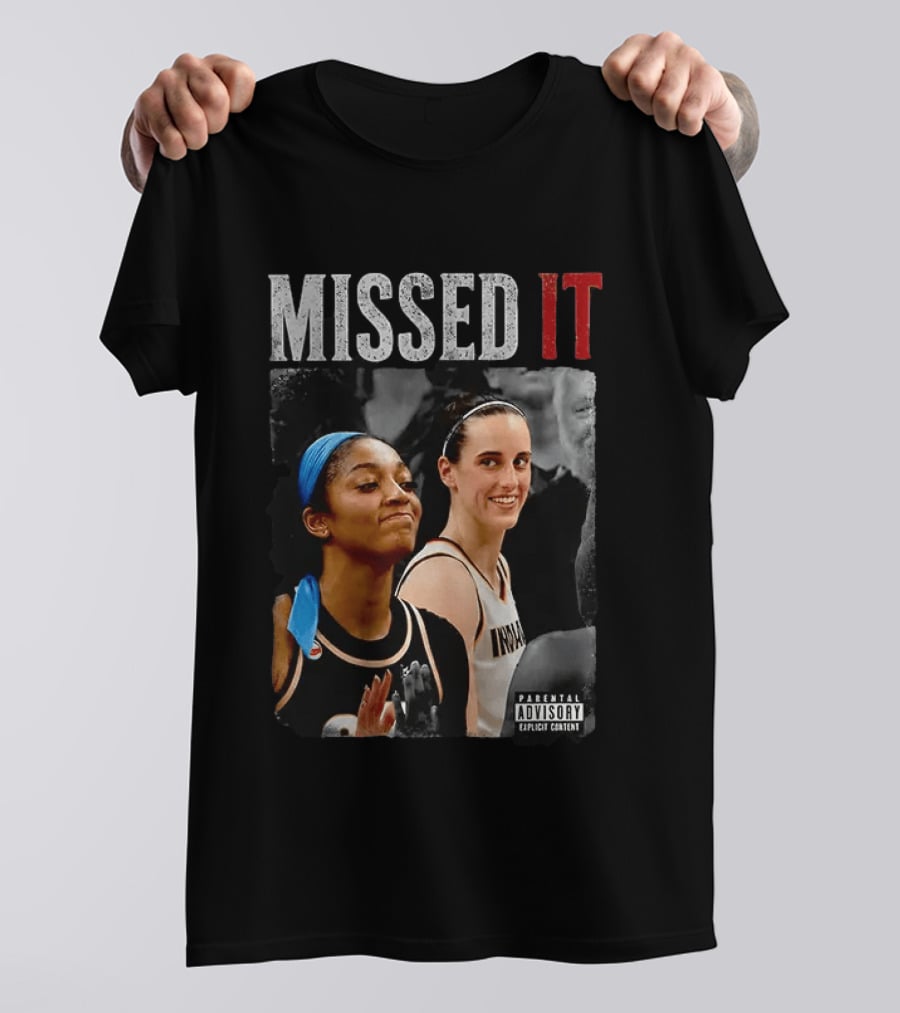 Caitlin Clark Angel Reese Missed It Parental Advisory Viral Basketball Meme T-Shirt