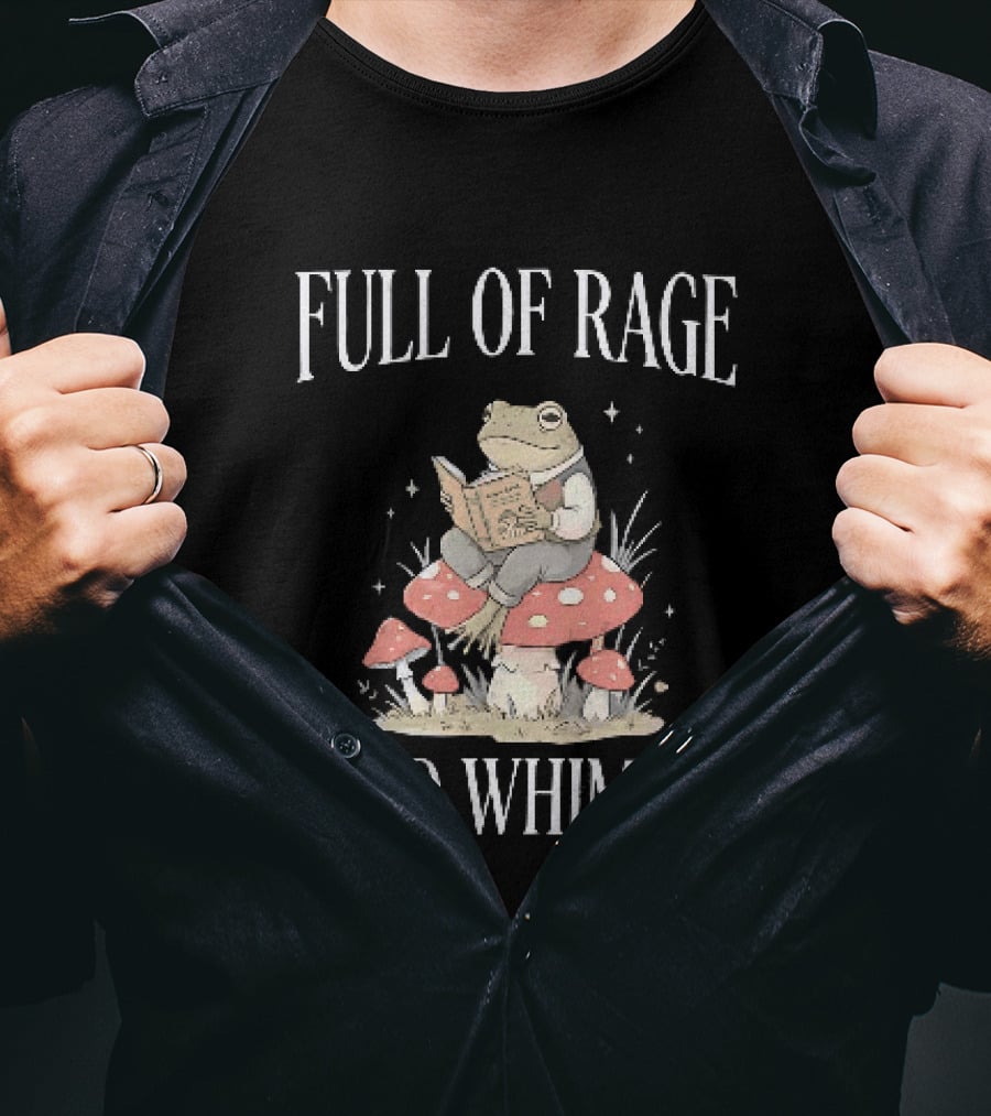Full Of Rage And Whimsy Frog Reading On A Mushroom T-Shirt