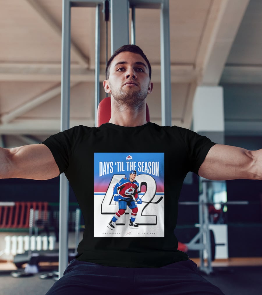 Colorado Avalanche Days 'Til The Season 42 Josh Manson 12 Days Away T-Shirt