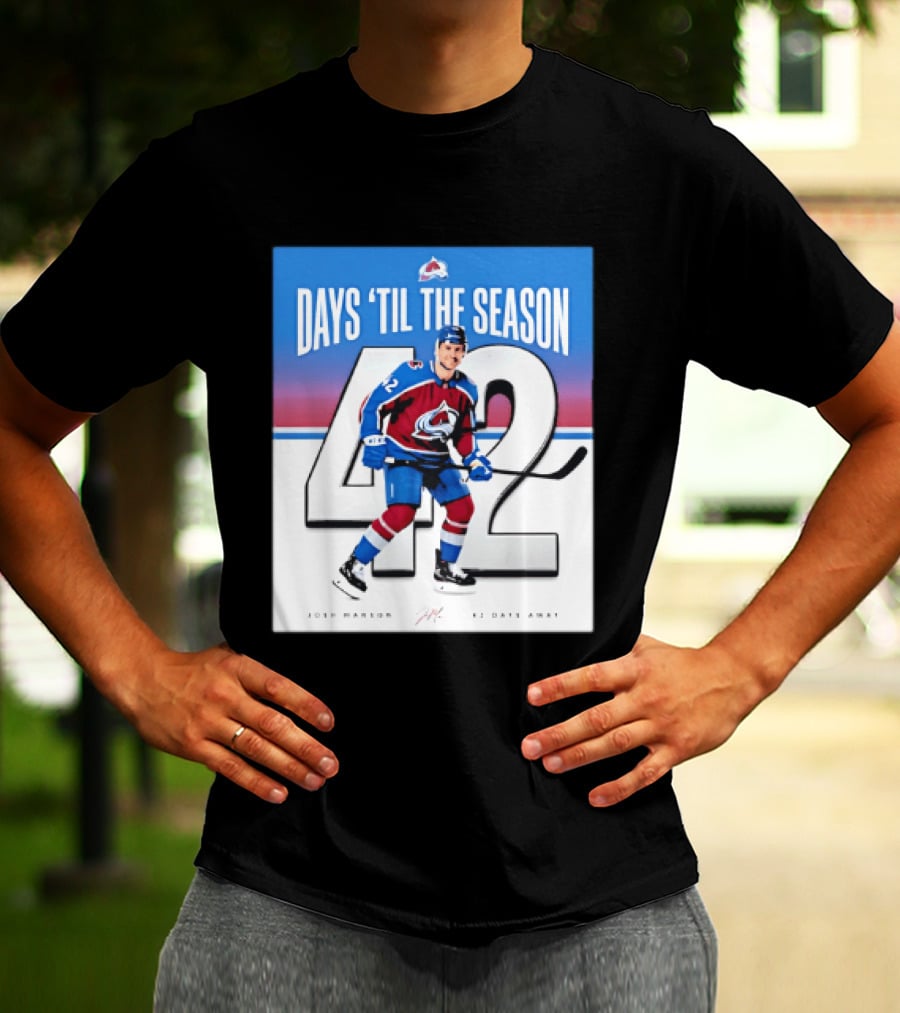 Colorado Avalanche Days 'Til The Season 42 Josh Manson 12 Days Away T-Shirt